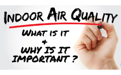 What is Indoor Air Quality & Why is it Important?